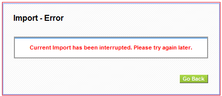 Import interrupted error