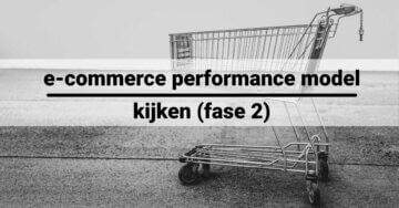 thema ecommerce performance model fase2 van passant naar klant