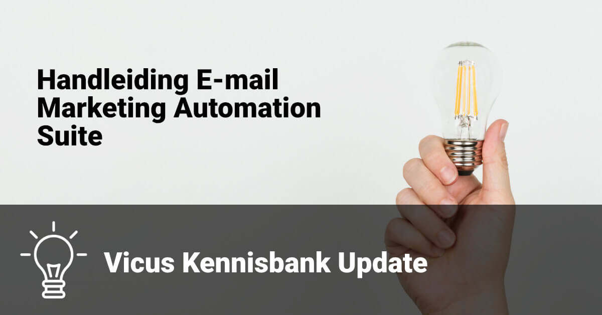Vicus Kennisbank Update-handleiding-marketing Automation Suite